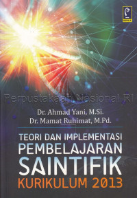 Image of Teori dan implementasi pembelajaran saintifik kurikulum 2013