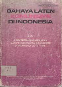 Image of Bahaya laten komunisme di Indonesia Jilid 1