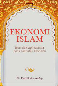 Image of Ekonomi Islam : Teori dan Aplikasinya pada Aktivitas Ekonomi