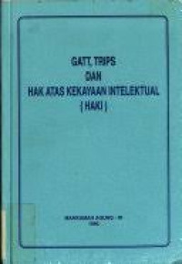 Image of GATT, TRIPS dan Hak Atas Kekayaan Intelektual (HAKI)