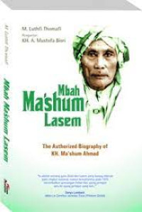 Image of Mbah Ma'shum Lasem : The Authorized Biography of KH. Ma'shum Ahmad