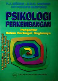 Image of Psikologi Perkembangan : Pengantar dalam Berbagai Bagiannya
