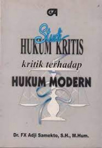 Image of Studi Hukum Kritis : Kritik Terhadap Hukum Modern