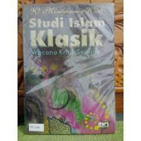 Image of Studi Islam Klasik : Wacana Kritik Sejarah