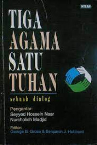 Image of Tiga agama satu Tuhan : sebuah dialog